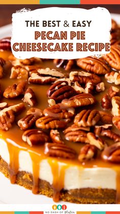 Pecan Pie Cheesecake Easy Pecan Cheesecake Recipes, Pecan Pie Cheesecake Recipe Easy, Deep Dish Pecan Pie Recipe, Easy Pecan Pie Cheesecake, Easy Pecan Cheesecake, Pecan Cheesecake Pie, Pecan Pie Cake Recipe, Pecan Pie Cheesecake Recipe, Pecan Pie Easy