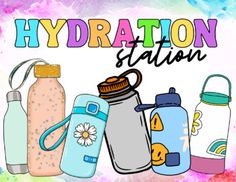 the words hydration station are surrounded by water bottles and flip - top flasks