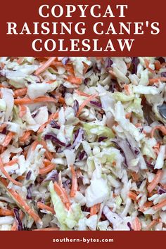 cabbage and carrot coleslaw with text overlay that reads copycat raising cane's coleslaw