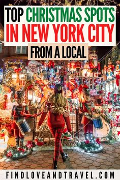 the top christmas spots in new york city, from a local guide to what to see and where to shop