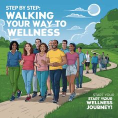 a group of people walking down a path with the words, step by step walking your way to wellness