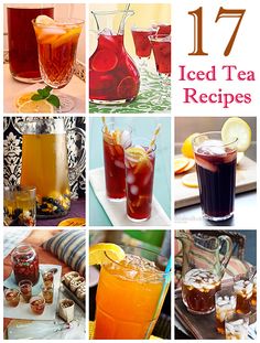 there are many different iced teas and drinks in this collage with the words 17 iced tea recipes