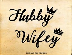 a sign that says tubby wife with a crown on it's head and the words, png svg dxf files