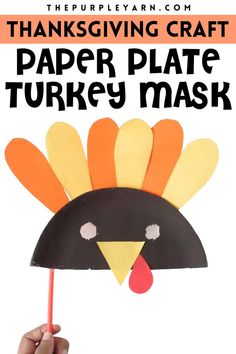 a paper plate turkey mask with text overlay that reads thanksgiving craft paper plate turkey mask