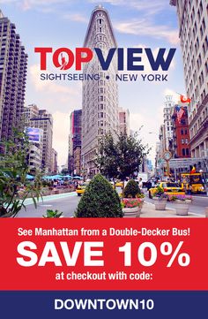 an advertisement for top view sightseeing in new york, save 10 % at checkout with code down town10