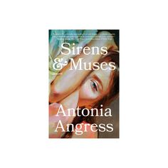 the cover of sirens and musses by antonioa anggress, with an image of a woman's face