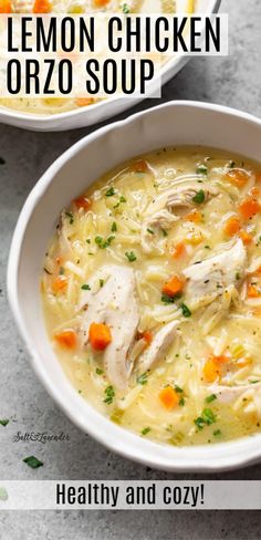 two bowls of lemon chicken orzo soup with text overlay that reads, healthy and cozy