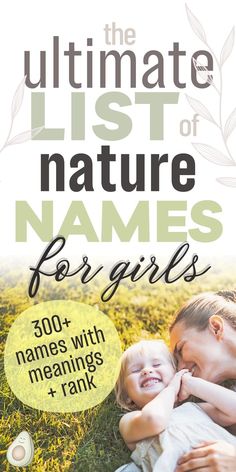 the ultimate list of nature names for girls - 300+ names with meanings and rank - picture of mom and daughter lying in grass laughing Nature Names For Girls, Nature Girl Names, Nature Inspired Names, Nature Names, Nature Meaning, Cool Baby Names, Stunning Nature