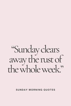 a pin that says in a large font Sunday Morning Quotes Positive Sunday Quotes, Quotes For Sunday, Quotes For The Week, Quotes About Positivity, Quotes About Dreams