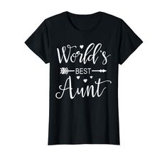 PRICES MAY VARY. A Design for the Best Aunt Ever Family Merch Lightweight, Classic fit, Double-needle sleeve and bottom hem Best Aunt Ever, Family Over Everything, Aunt T Shirts, Best Aunt, Aunt Shirts, A Design, Branded T Shirts, World's Best, Top Styles