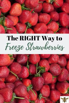 the right way to freeze strawberries