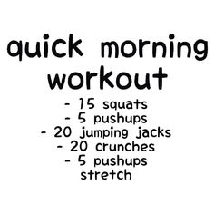 a workout poster with the words quick morning workout