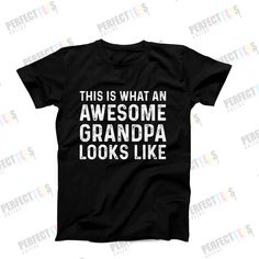 "Funny Grandpa Shirt, This Is What An Awesome Grandpa Looks Like, Gift From Grandkids, Christmas Gift For Grandpa, Grandfather Shirt ➤FEATURES: This listing includes one Unisex T-Shirt.  *  Available sizes S, M, L, XL, 2XL *  100%  Cotton *  Short Sleeve *  Crew Neck  ➤SIZING: Please keep in mind that our size chart measurements are NOT circumference.  UNISEX CREW NECK T-SHIRT SIZE CHART:  * S - 18\" Width X 28\" Length * M - 20\" Width X 29\" Length * L - 22\" Width X 30\" Length * XL - 24\" Wi Funny Shirt For Birthday And Father's Day, Gift Black T-shirt With Funny Text, Father's Day Gift Tops With Letter Print, Black Shirt With Funny Text For Birthday, Funny Print T-shirt For Father's Day Gift, Funny Slogan Shirt For Father's Day, Father's Day Funny Print T-shirt, Father's Day Gift T-shirt With Funny Print, Graphic Print Shirt For Father's Day Gift