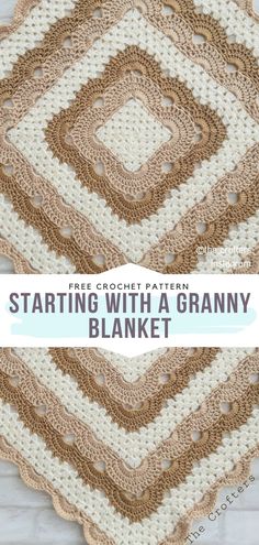 a crocheted granny blanket with the text, starting with a grannyy blanket