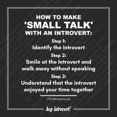 a black and white photo with the words how to make small talk with an infovertt