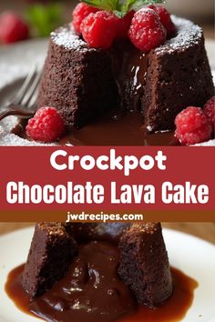 chocolate lava cake with raspberries on top and the words crockpot chocolate lava cake