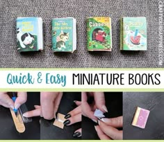 there are pictures of different books and manicures on the floor with text overlay that says quick & easy miniature books