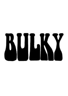 the word bulky written in black on a white background