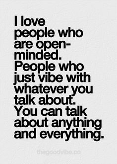 a quote that says i love people who are open minded