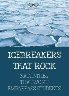 icebreakers that rock 3 activities that won't embrass students