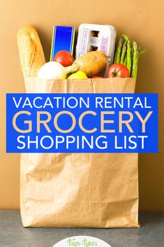 a grocery bag with groceries in it and the words vacation rental grocery shopping list on top