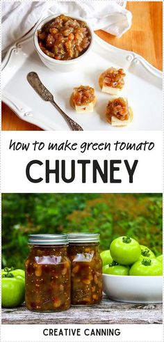 how to make green tomato chutney in the kitchen and on the table with apples