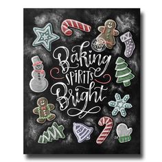 a chalkboard with christmas decorations and words on it that says baking spirit bright written in white