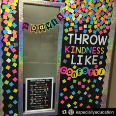 a bulletin board with the words throw kindness like confetti