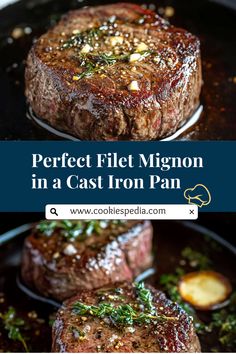 two steaks in a cast iron pan with the title perfect filet migon in a cast iron pan