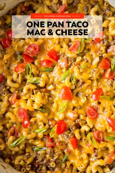 one pan taco mac and cheese in a skillet with the title above it