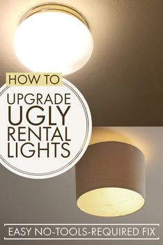 an overhead light fixture with the words how to upgrade ugly rental lights