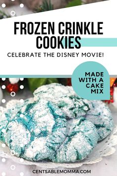 frozen crinkle cookies on a plate with text overlay that reads, celebrate the disney movie made with cake mix