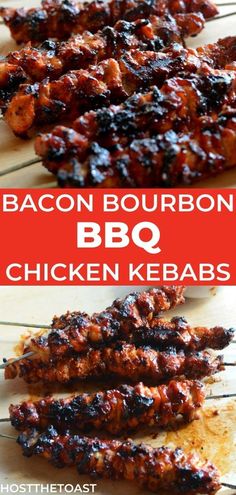 bacon bourbon bbq chicken kebabs on a cutting board with text overlay