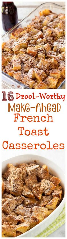 an image of homemade french toast casserole with text overlay that reads 16 proof - worthy make - ahead french toast casseroles