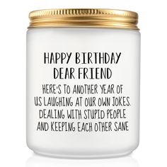 PRICES MAY VARY. BEST FRIEND GIFT IDEAS - This HAPPY BIRTHDAY DEAR FRIEND candle is a perfect friendship candle gift for your friend, best friends, friends female, new friends, good friends, old friends, true friends, forever friends, work friends, or long distant friends on their birthday. A gag gift that brings surprise and humor to your friends and promotes long-lasting friendship between best friends. FUNNY FRIEND GIFTS FOR WOMEN - Great birthday anniversary gifts for her, best friend, siste Birthday Dear Friend, Happy Birthday Dear Friend, Friends Female, Friendship Candle, Best Friend Birthday Gifts, Funny Gifts For Women, Funny Gifts For Friends, Women Friends, Happy Birthday Dear