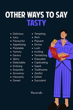 a man in pajamas is holding a book with the words, other ways to say tasty