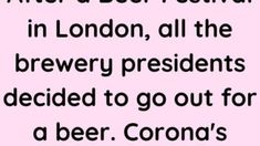 a pink background with black text that reads, the best festival in london, all the brewery presidents decided to go out for a beer