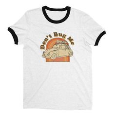 Retro Don't Bug Me VW Shirt-Graphic T-Shirts-ESPI LANE Pun Shirts, 70s Shirts, California Surf, Nature Shirts, Beach Surf, Surf Skate, Retro Tee, California Beach, Retro Vintage Style