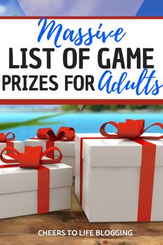 three white boxes with red bows and the words massive list of game prizes for adults