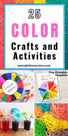 colorful crafts and activities with text overlay that reads, 25 color crafts and activities