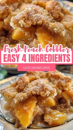 fresh peach cobbler easy 4 ingredients on a plate with text overlay that reads, fresh peach cobbler easy 4 ingredients