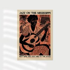 a poster on the wall that says jazz on the mississippi best wine and jazz vibes in the state