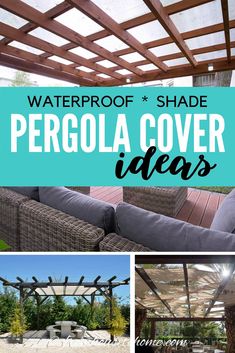 an outdoor pergola cover with text overlay that reads, waterproof shade pergola cover ideas