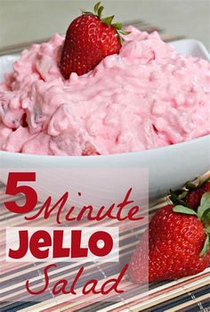 strawberry jello salad in a white bowl with strawberries on the side and text overlay reading 5 minute jello salad