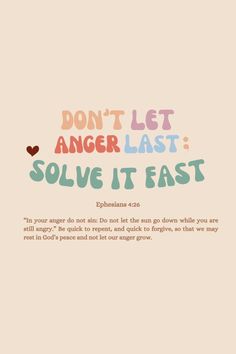 the words don't let anger last solve it fast