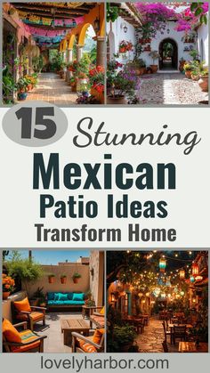 15 Stunning Mexican Patio Ideas For Your Home Hacienda Backyard Mexican Style, Mexican Yard Ideas, Mexican Front Porch Ideas, Spanish Outdoor Patio, Spanish Style Patio Outdoor Spaces, Mexican Outdoor Decor Patio, Mexican Outdoor Decor, Tuscan Patio Ideas, Southwest Patio