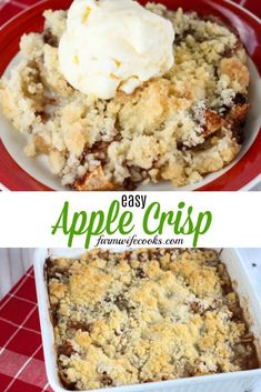 an easy apple crisp recipe in a casserole dish with ice cream on top