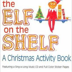 the elf on the shelf christmas activity book is shown in red and orange with an image of