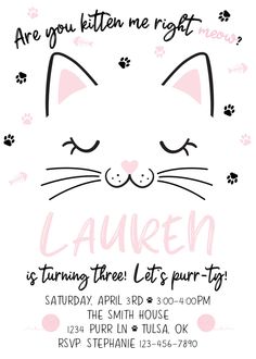 a pink and black cat birthday party card with the words, are you kitten right?