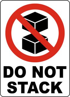 a do not stack sign in black and red